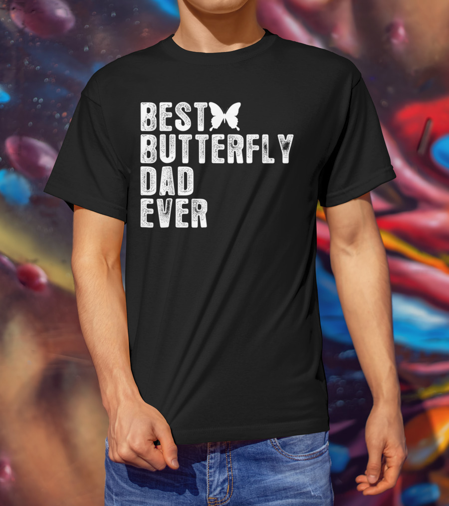 Best Butterfly Dad Ever Butterfly T-Shirt
