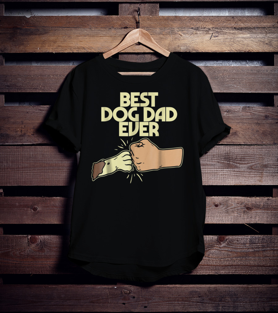 Best Dog Dad Ever Fist Bump Puppy Paw T-Shirt