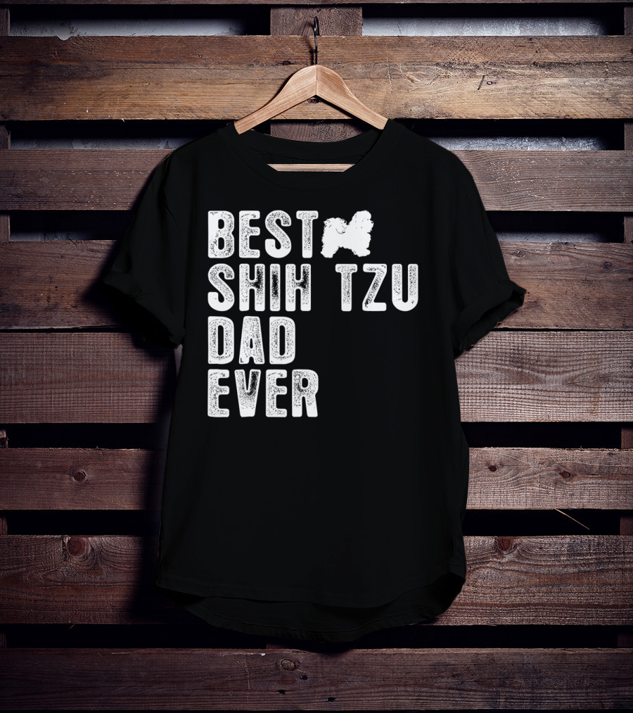 Best Shih Tzu Dad Ever T-Shirt