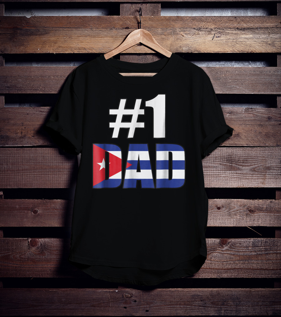 1 Dad Cuba Flag T-Shirt