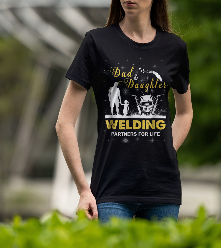 Dad And Daughter Welding Partners For Life Silhouette With Feathers And Sparks T-Shirt