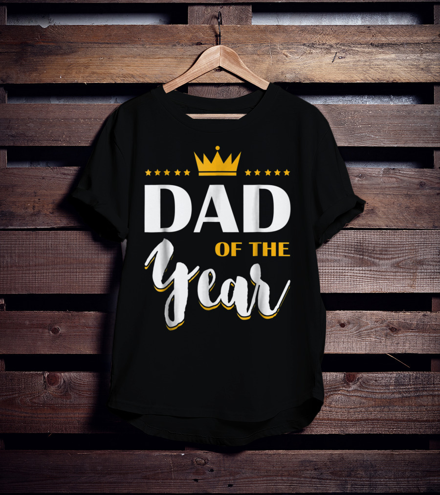 Dad Of The Year Crown Stars T-Shirt