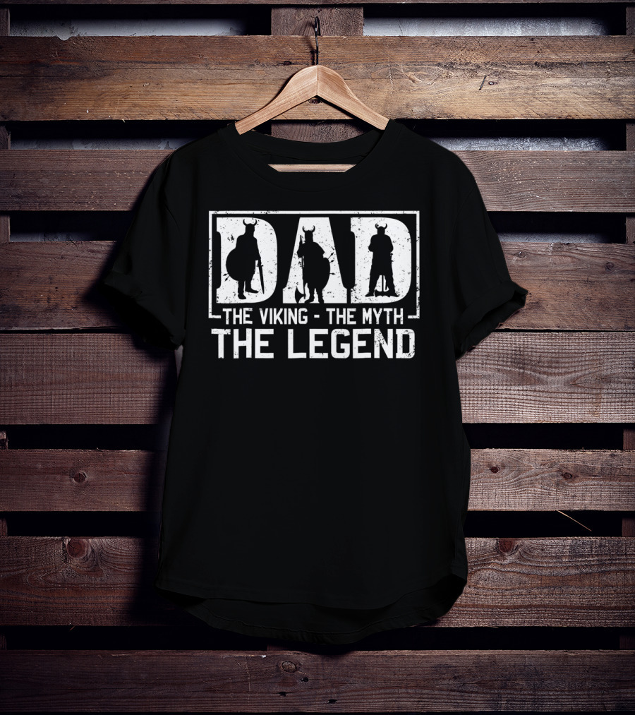 Dad The Viking The Myth The Legend T-Shirt
