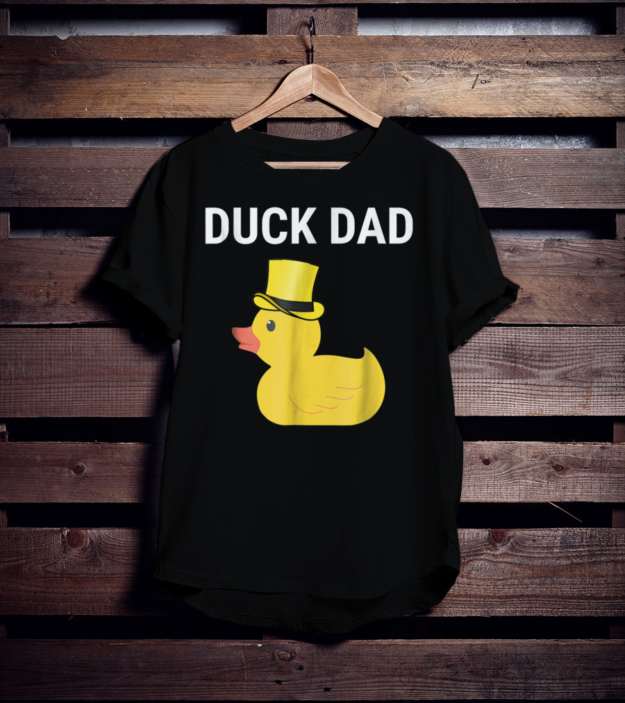 Duck Dad Cute Rubber Duck With Top Hat For Lovers Father T-Shirt