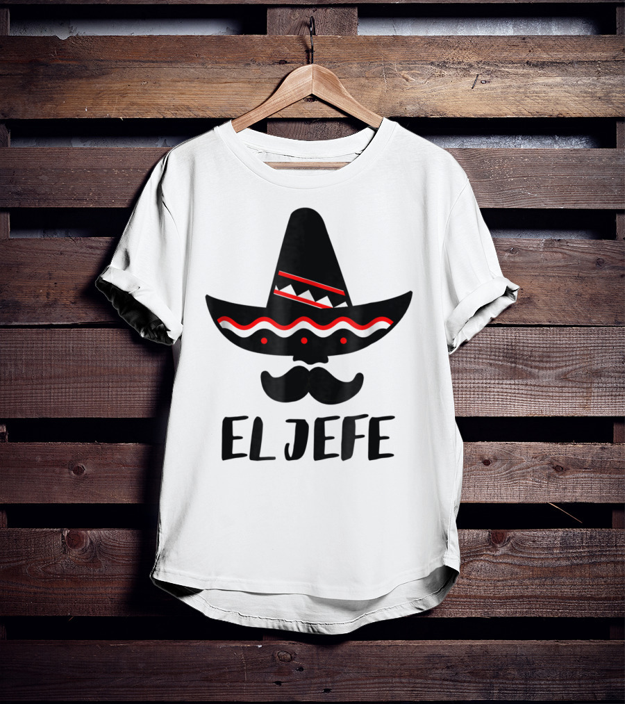 Cinco De Mayo El Jefe Mexican Dad Sombrero Mustache T-Shirt