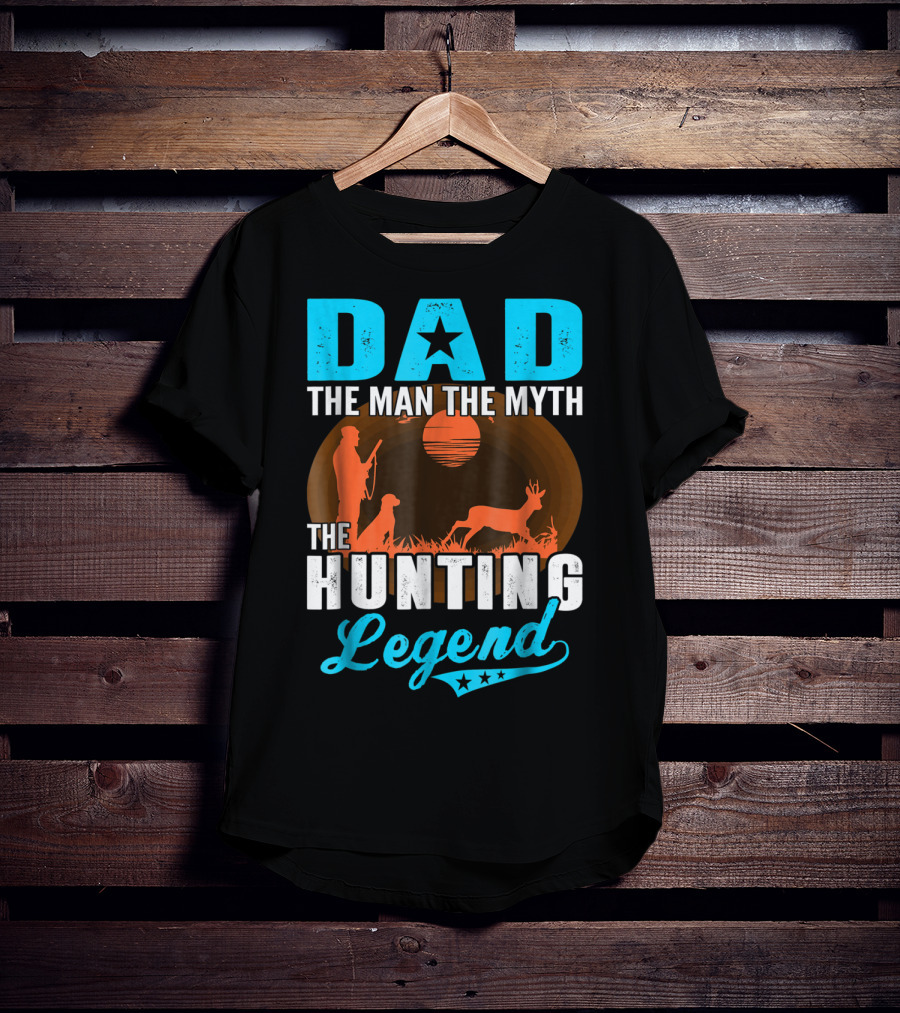 Dad The Man The Myth The Hunting Legend With Hunter Dog Deer And Sunset T-Shirt