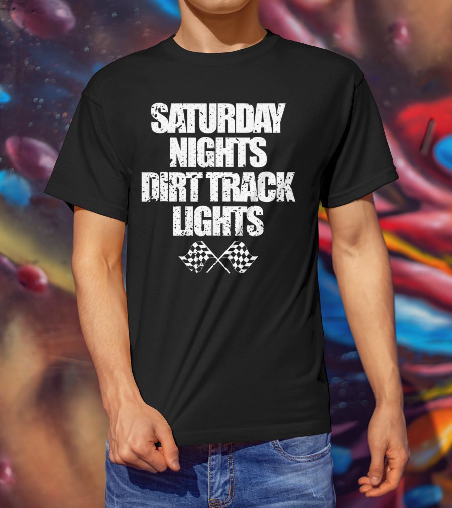 Saturday Nights Dirt Track Lights Racing Dad Mom73 T-Shirt