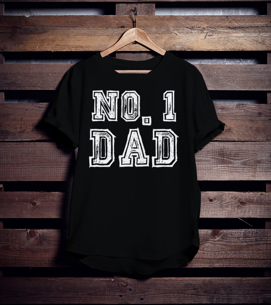 No 1 Dad Fathers Day Number One Daddy Birthday T-Shirt