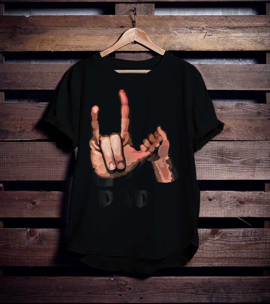 ASL Dad Deaf Hand Sign Language Gesture T-Shirt