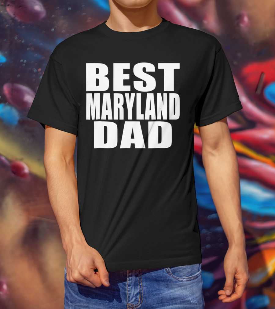 Best Maryland Dad T-Shirt