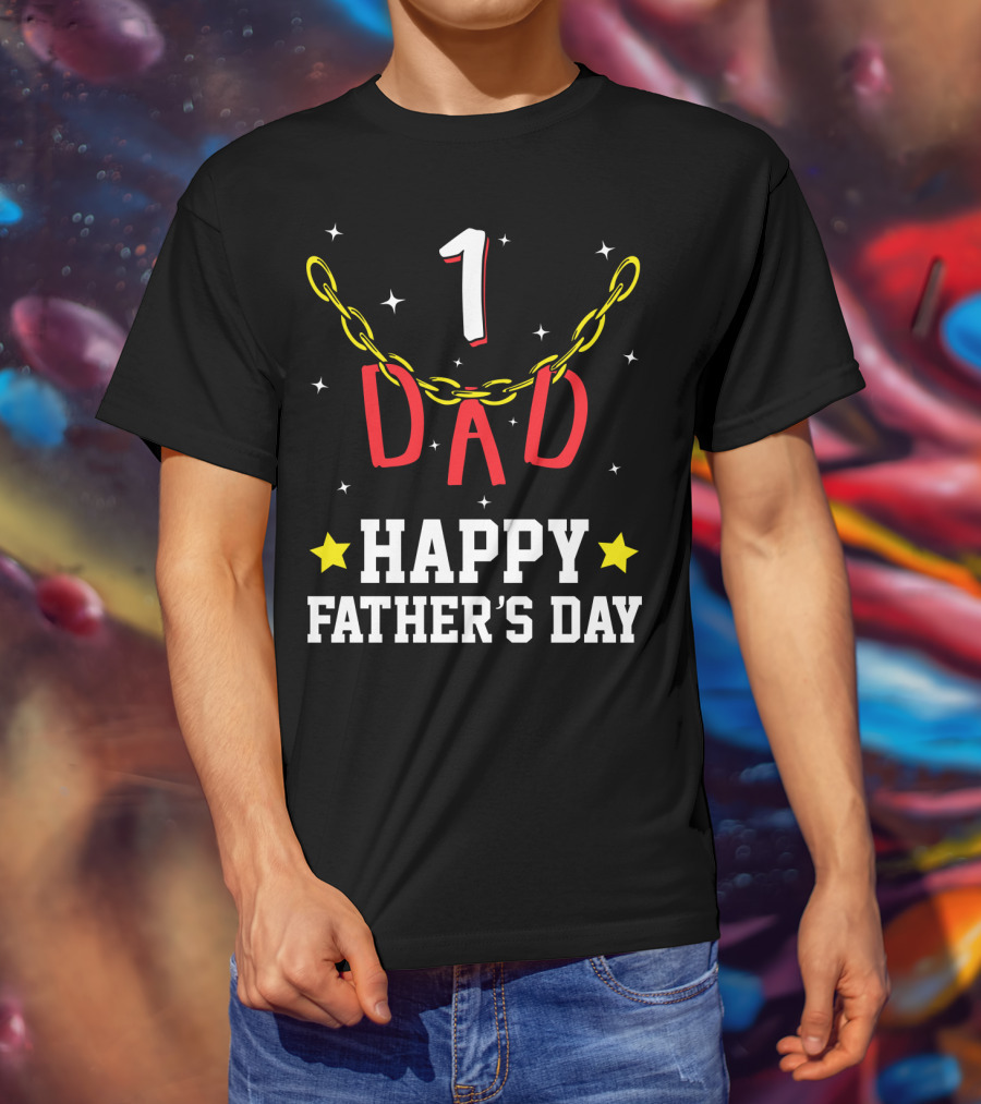 1 Dad Happy Father's Day T-Shirt