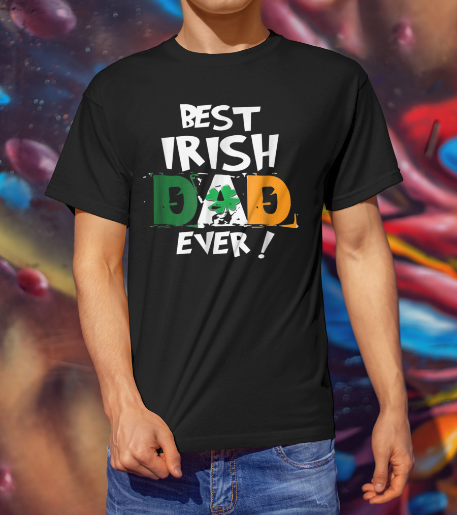 Best Irish Dad Ever Shamrock Flag Colors T-Shirt