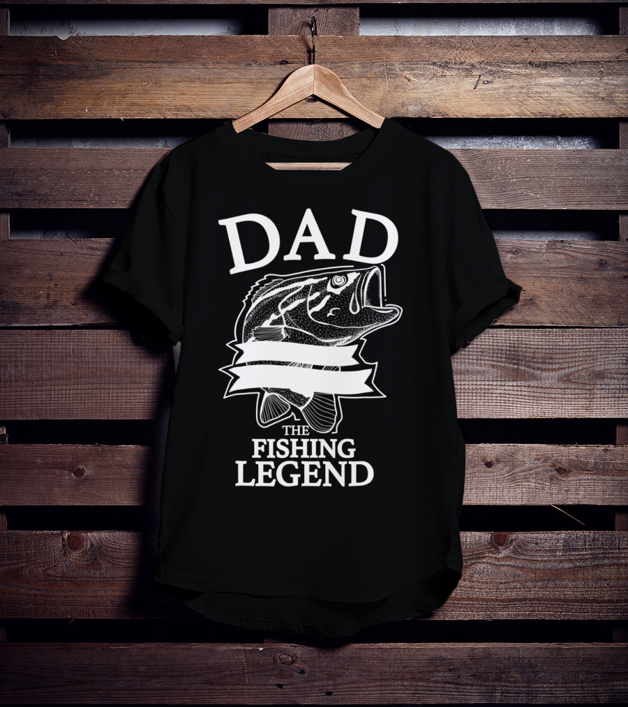 Dad The Fishing Legend T-Shirt