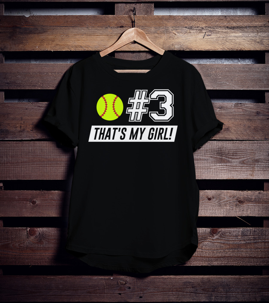 3 Softball That's My Girl T-Shirt
