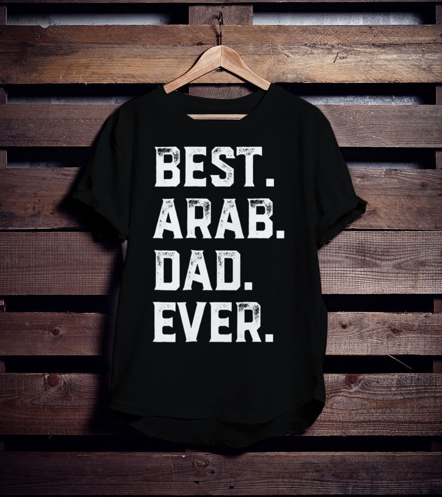 Best Arab Dad Ever Day78 T-Shirt