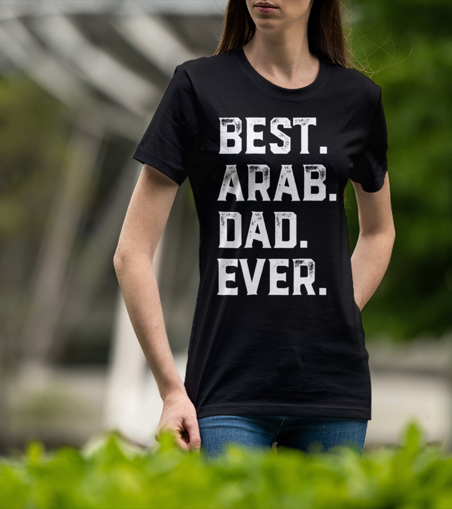 Best Arab Dad Ever Day78 T-Shirt