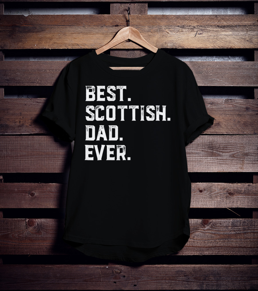 Best Scottish Dad Ever Day28 T-Shirt