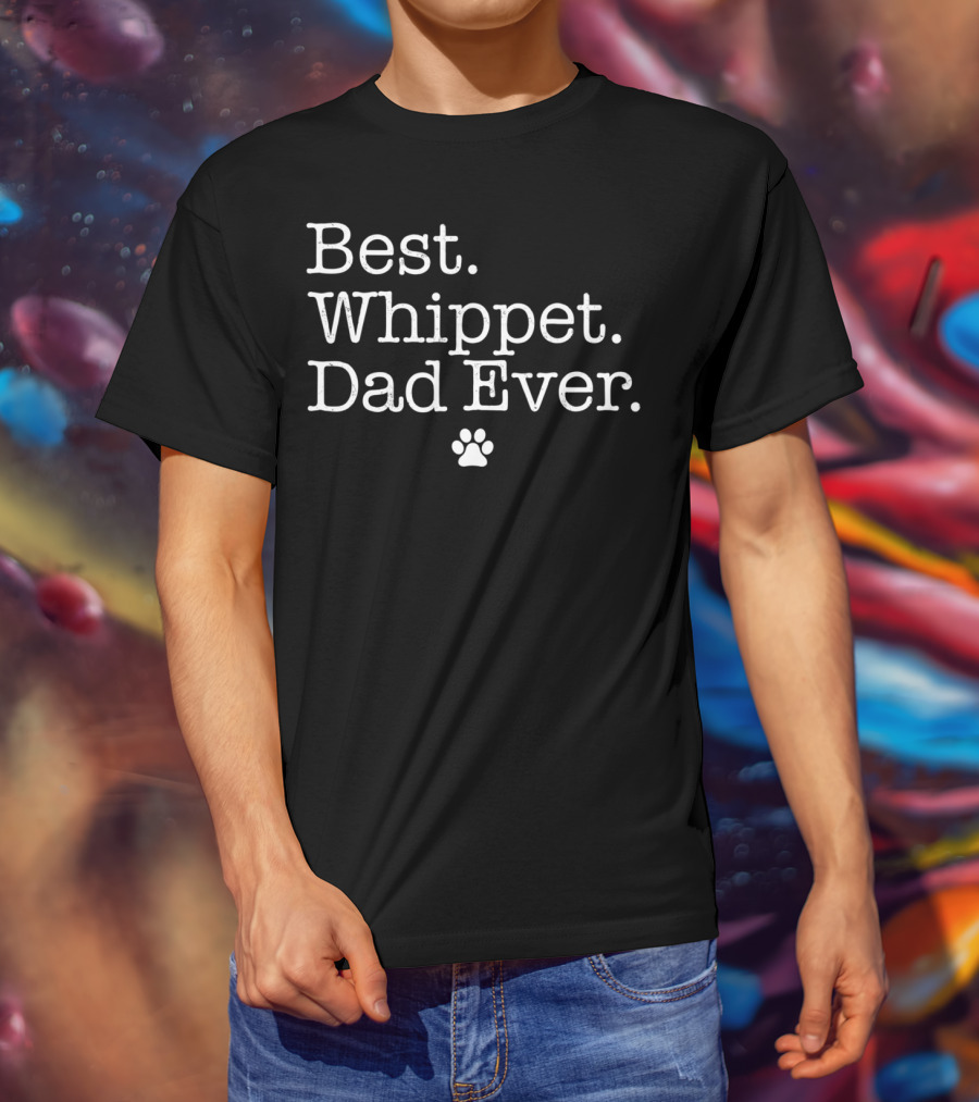 Best Whippet Dad Ever Paw Prints T-Shirt