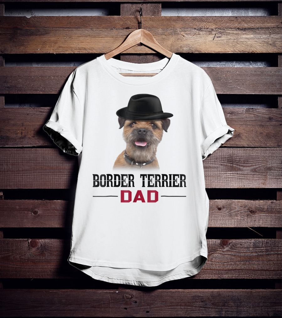 Border Terrier Dad With Hat And Dog Lovers T-Shirt