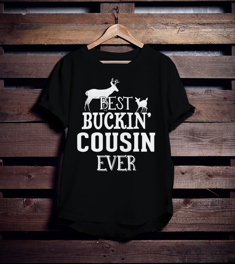 Best Buckin' Cousin Ever Deer Buck Hunting T-Shirt