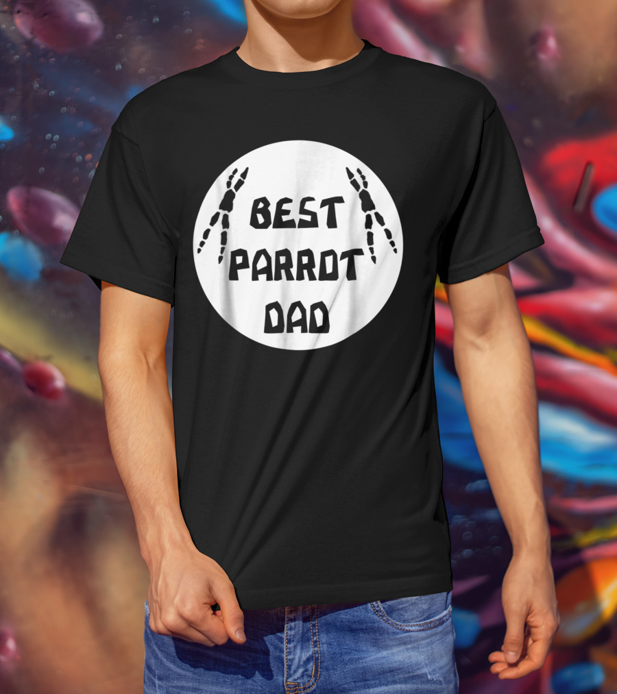 BEST PARROT DAD T-Shirt