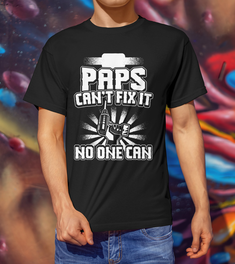 Paps Can't Fix It No One Can Grandpa Present95 T-Shirt