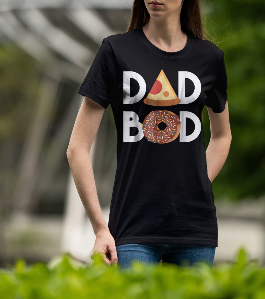 DAD BOD Pizza Donut Lovers Fitness T-Shirt
