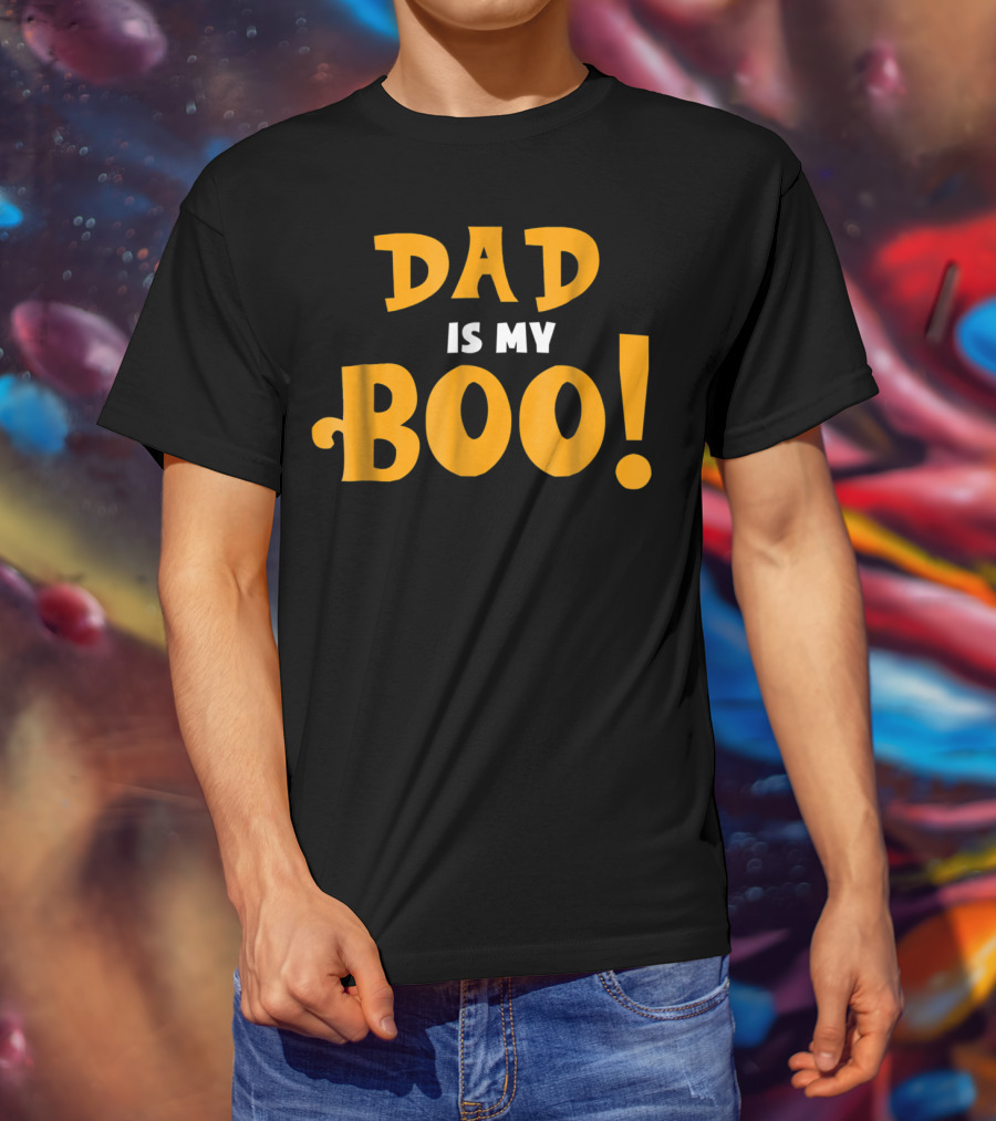 Dad Is My Boo Funny Halloween Family T-Shirt