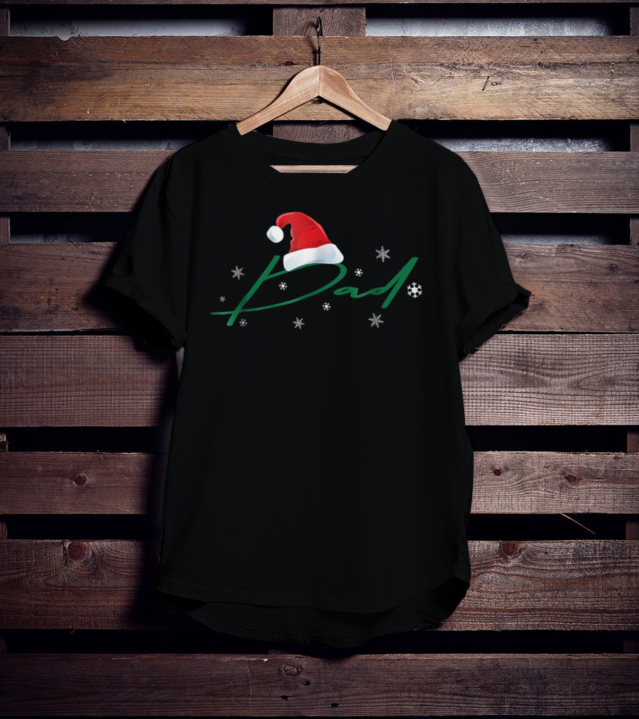 Dad Santa Hat Christmas Snowflakes Family T-Shirt
