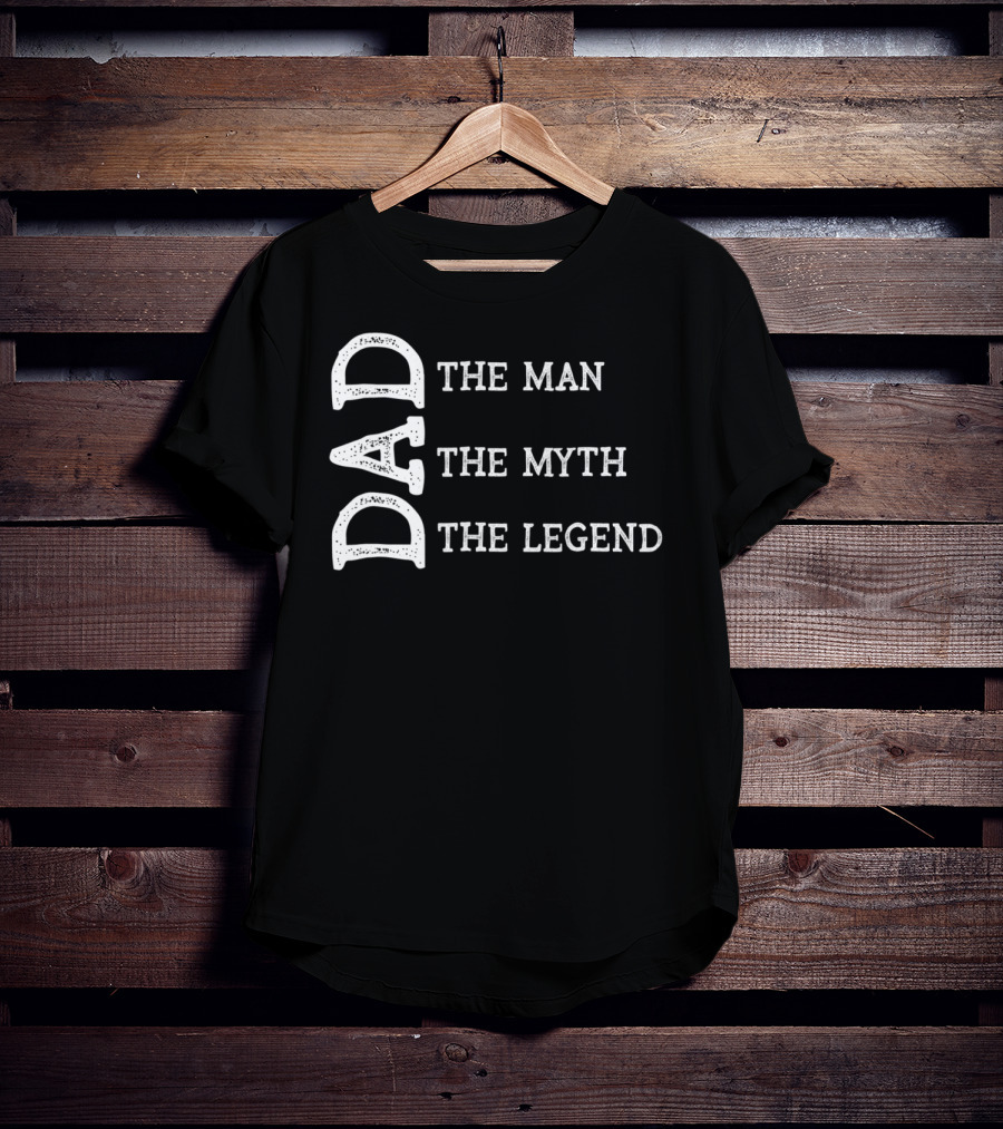Dad The Man The Myth The Legend Mens 90s T-Shirt