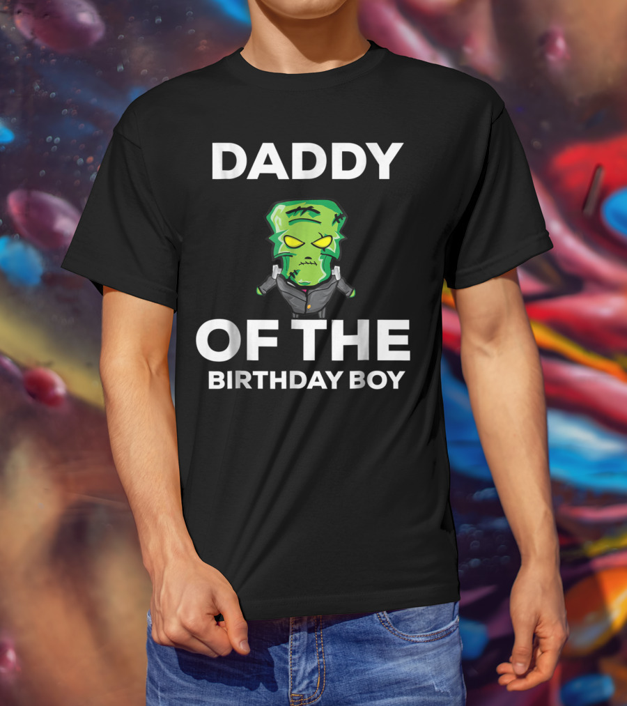 Daddy Of The Birthday Boy Frankenstein Horror T-Shirt