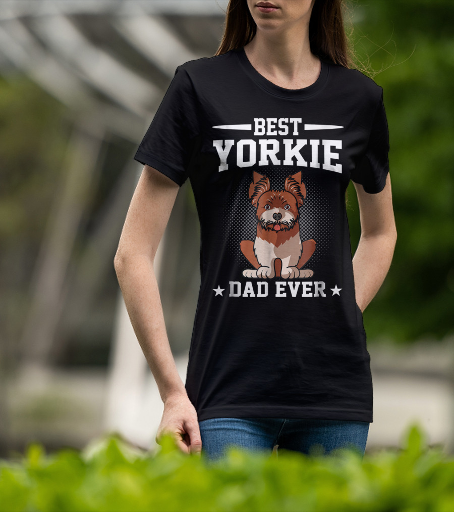 Best Yorkie Dad Ever T-Shirt