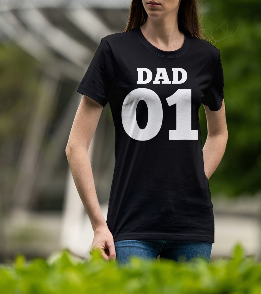 DAD 01 For The 1 Dad In Your Life 63 T-Shirt