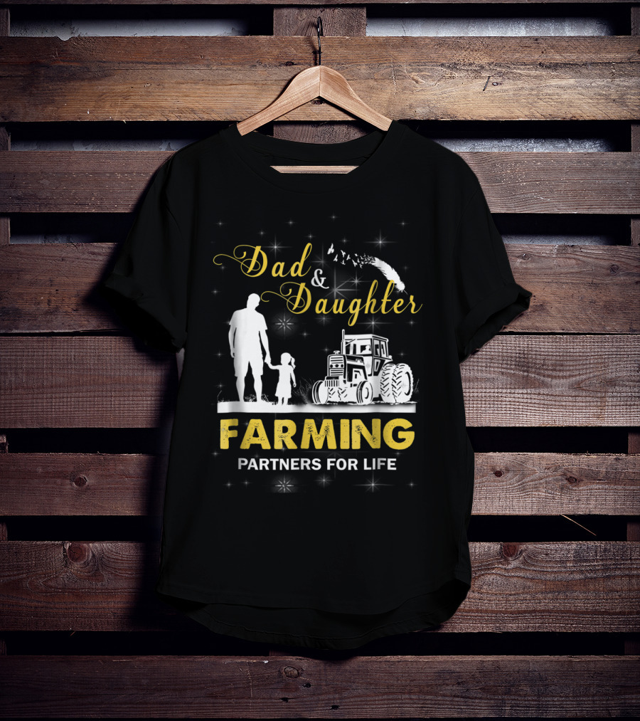 Dad And Daughter Farming Partners For Life Tractor T-Shirt