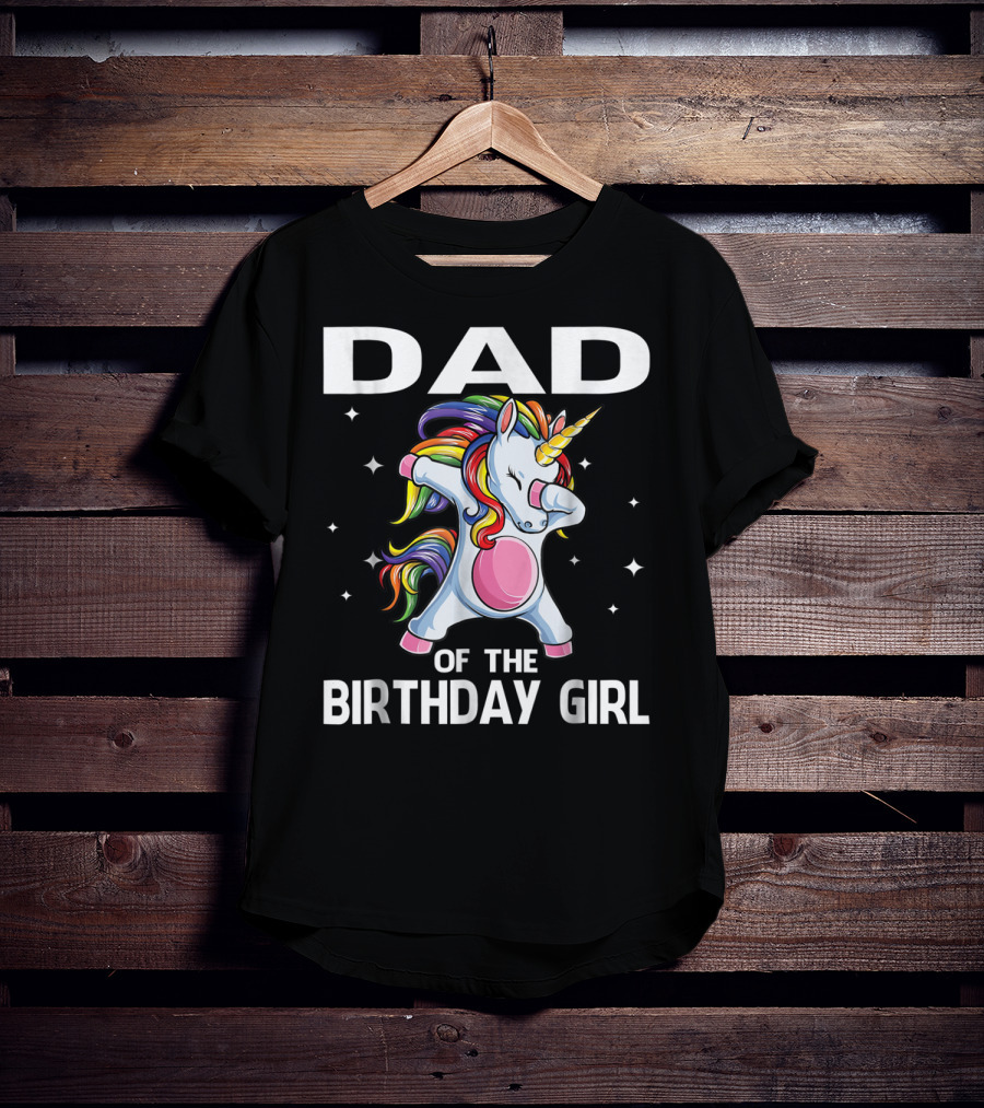 Dad Of The Birthday Girl Funny Unicorn Dabbing With Rainbow Mane T-Shirt