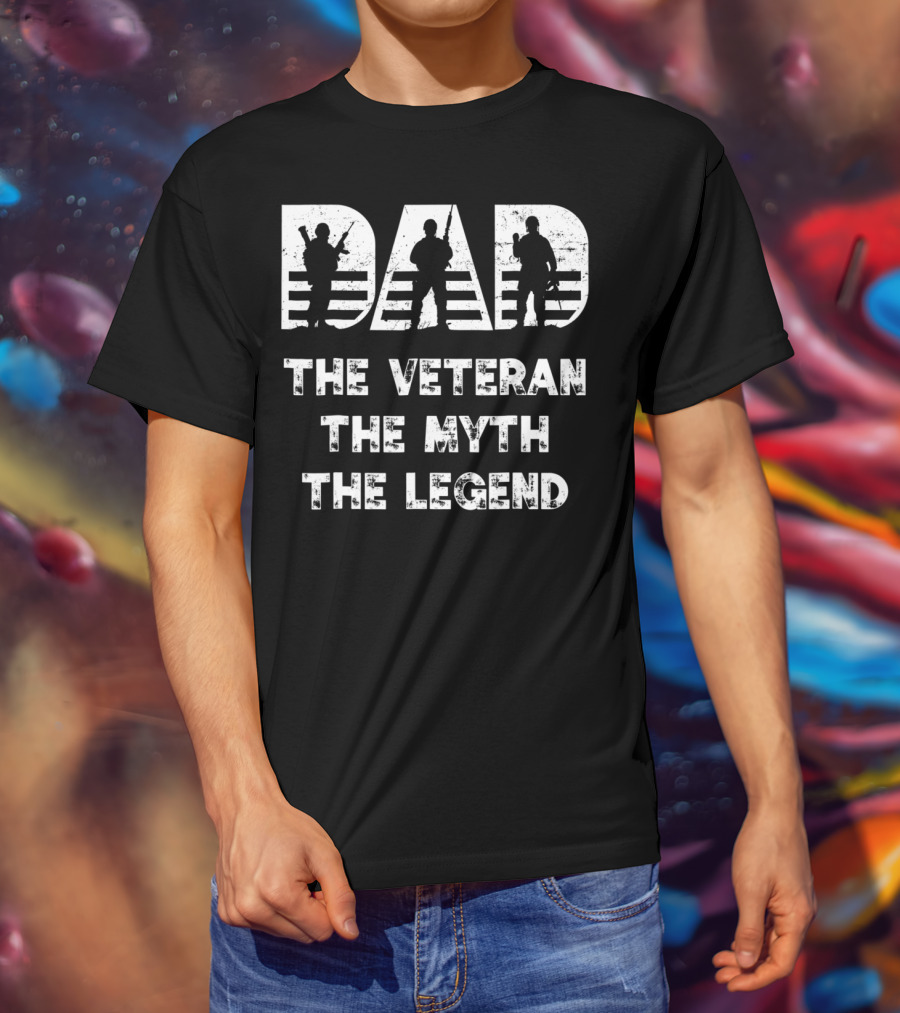 Dad Veteran Myth Legend Perfect For Veteran Dad 55 T-Shirt