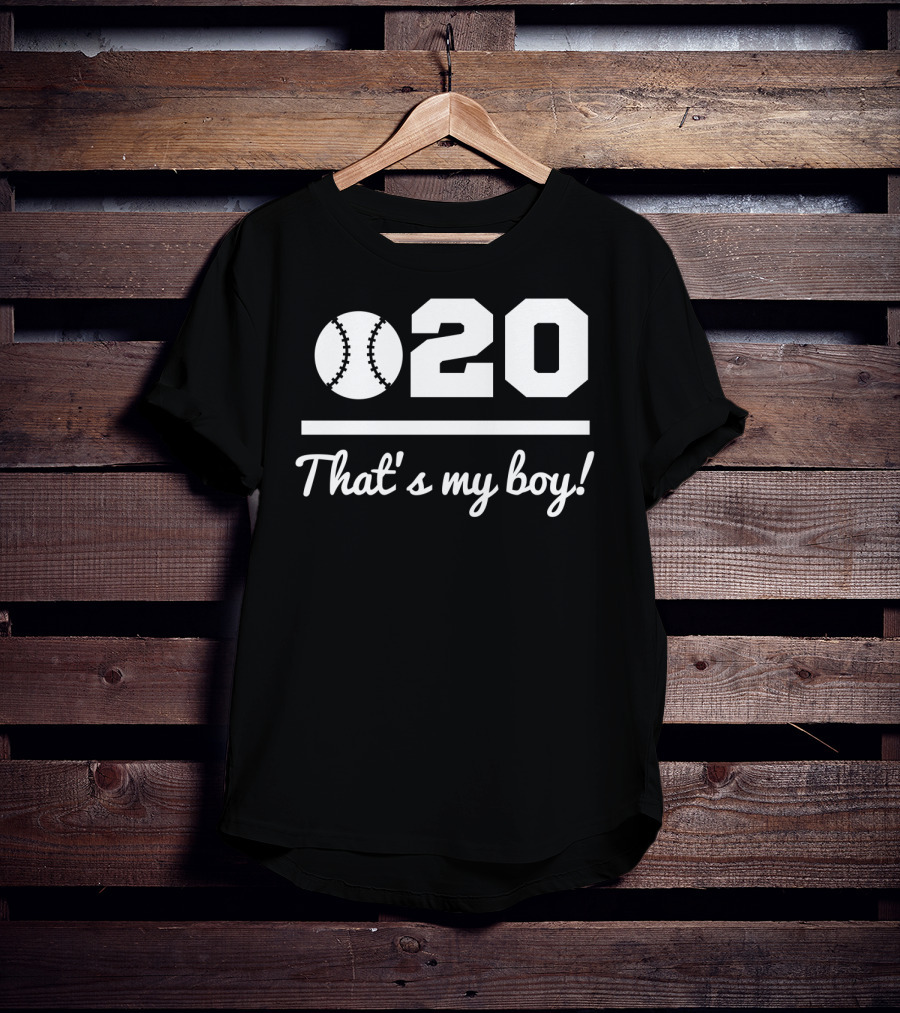 20 Baseball That's My Boy T-Shirt
