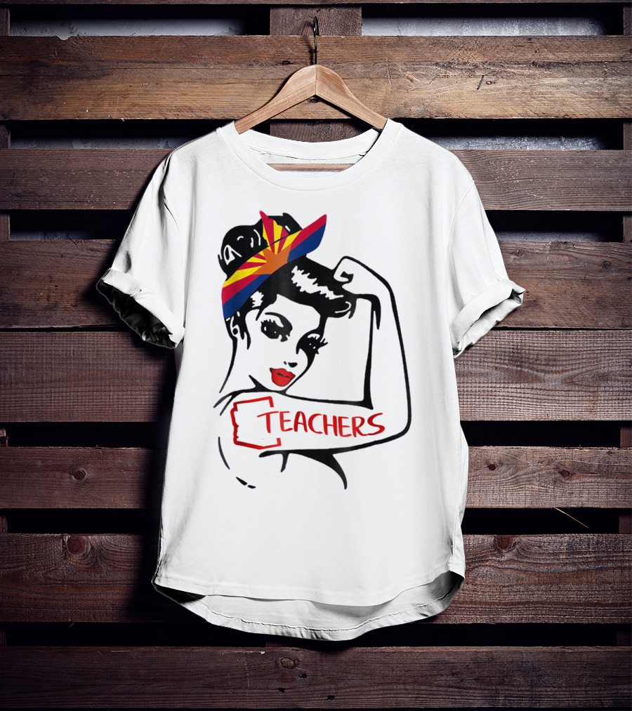 Arizona RedForEd Teachers Rosie The Riveter Dad Teachers57 T-Shirt