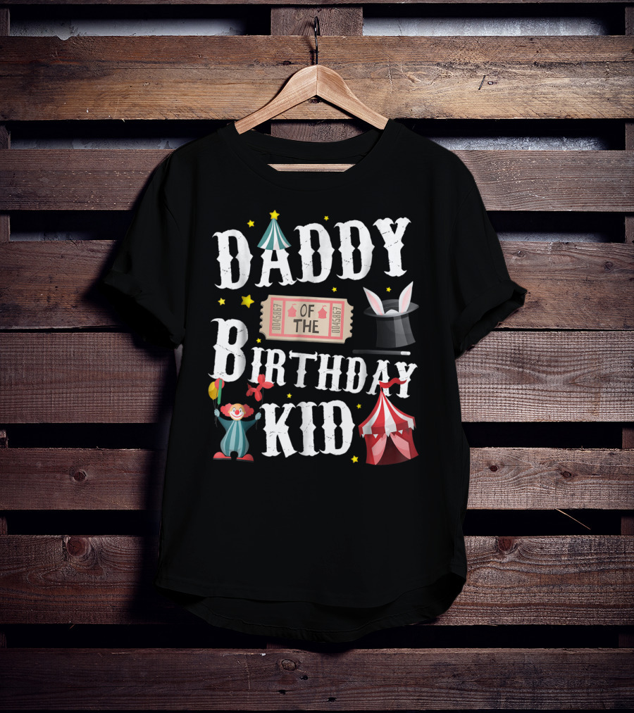 Daddy Of The Birthday Kid Circus Ringmaster Dad T-Shirt