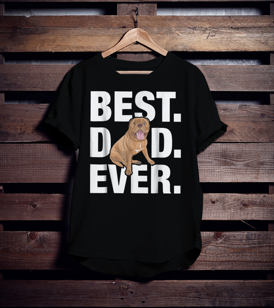 Best Dogue DE Bordeaux Dad Ever Funny Lover27 T-Shirt