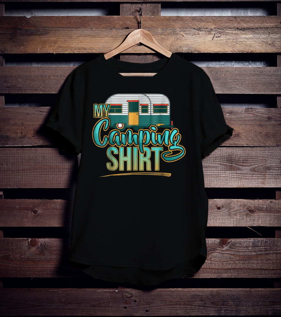 My Camping Shirt Funny RV Campfire Bonfire Dad Mom66 T-Shirt