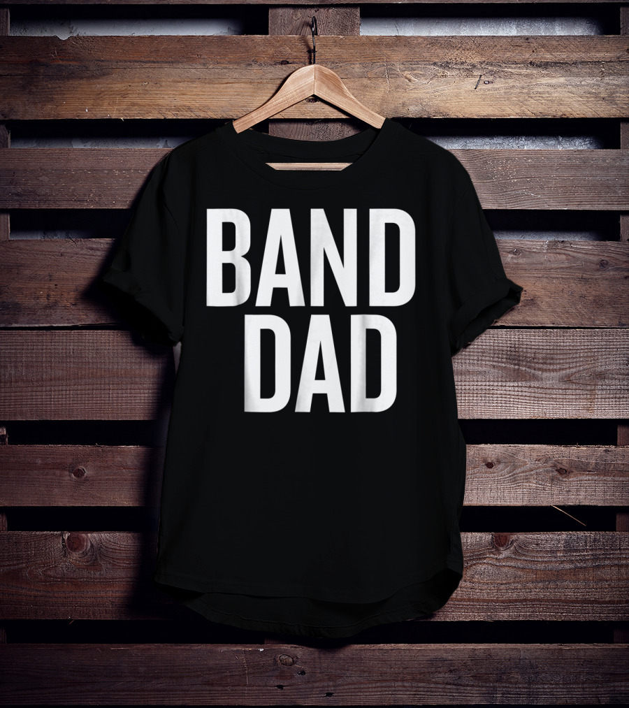 Band Dad Music Enthusiast Father T-Shirt