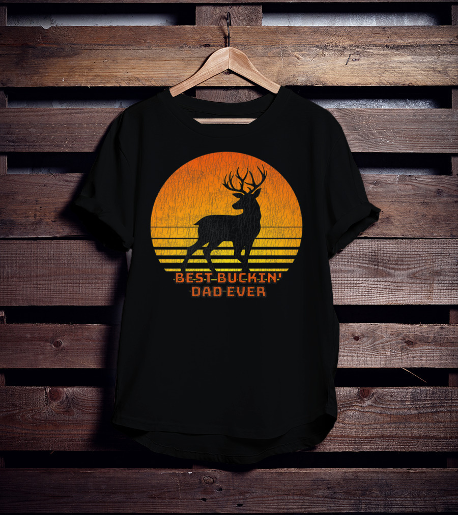 Best Buckin Dad Ever Fun Deer Hunting Retro Sunset T-Shirt