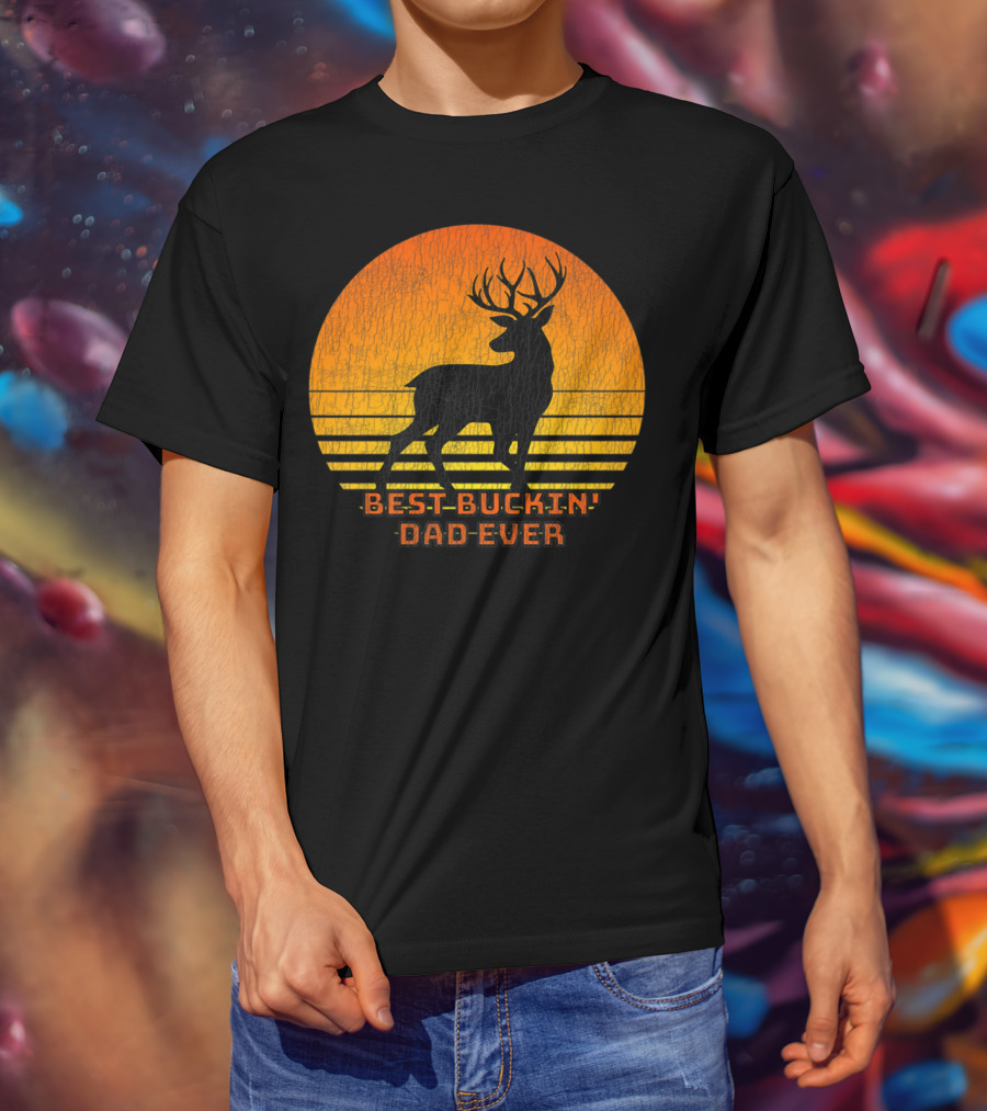 Best Buckin Dad Ever Fun Deer Hunting Retro Sunset T-Shirt