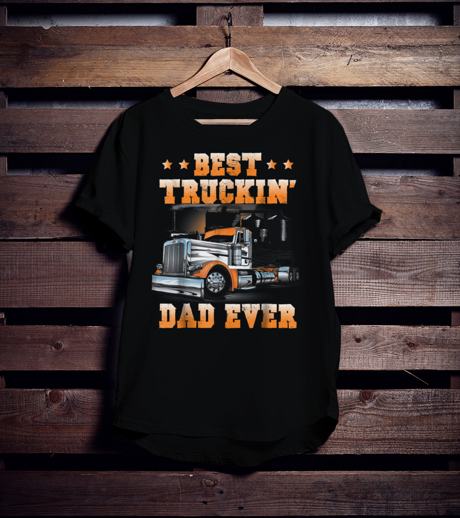 Best Truckin Dad Ever Big Rig USA Flag T-Shirt
