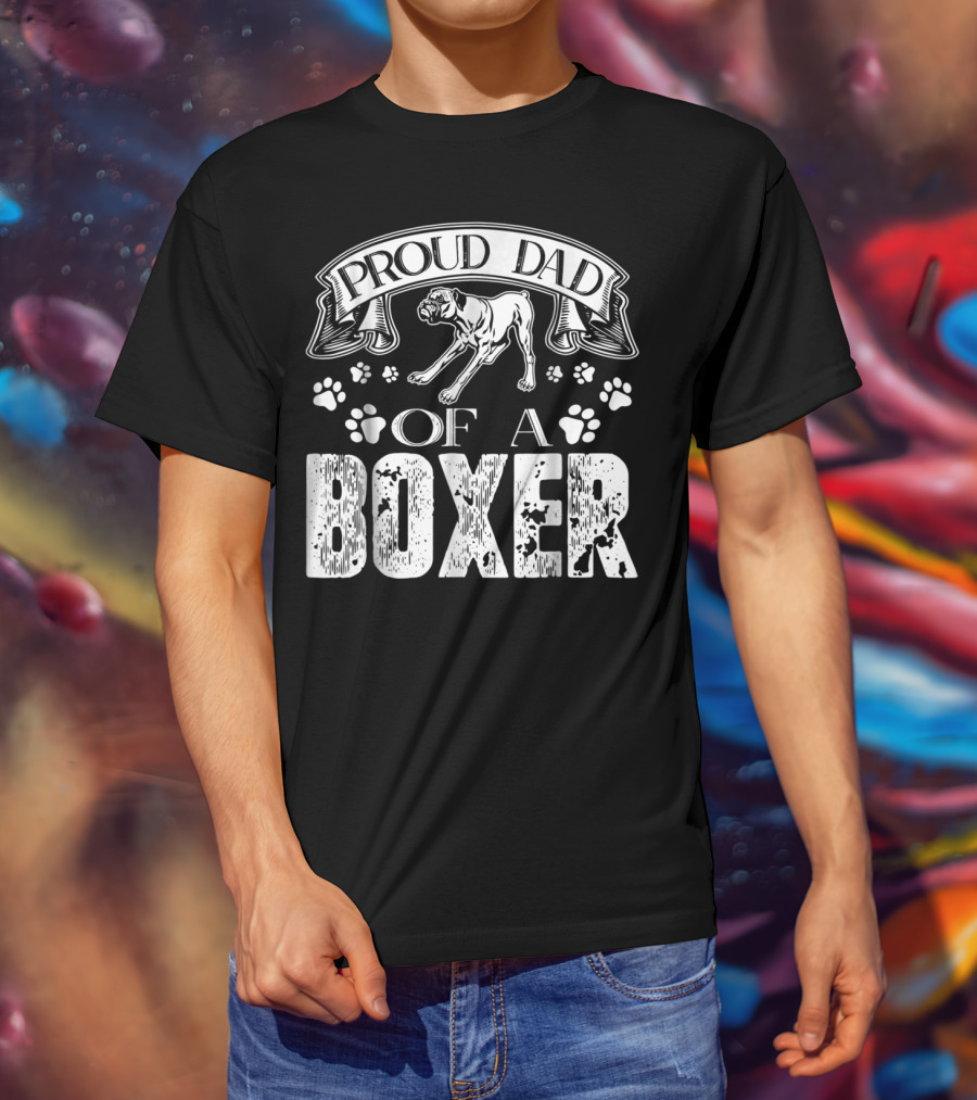 Proud Dad Of A Boxer T-Shirt