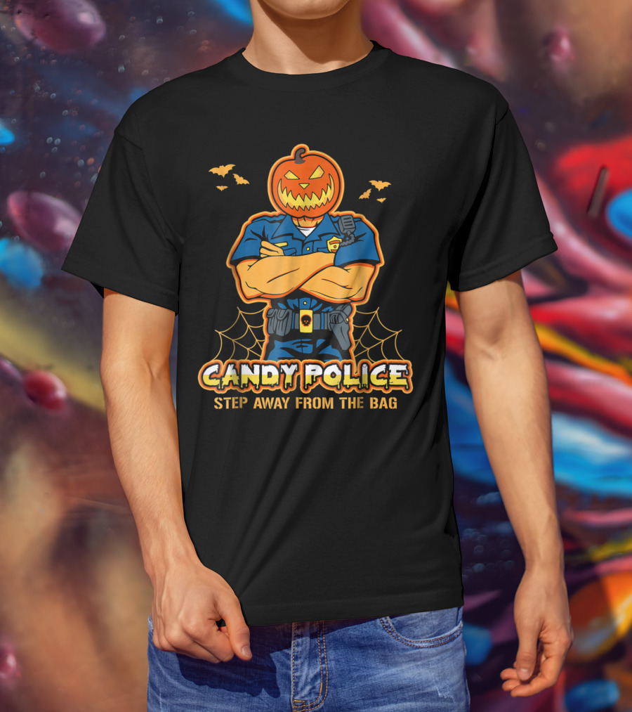 Candy Police Step Away From The Bag T-Shirt