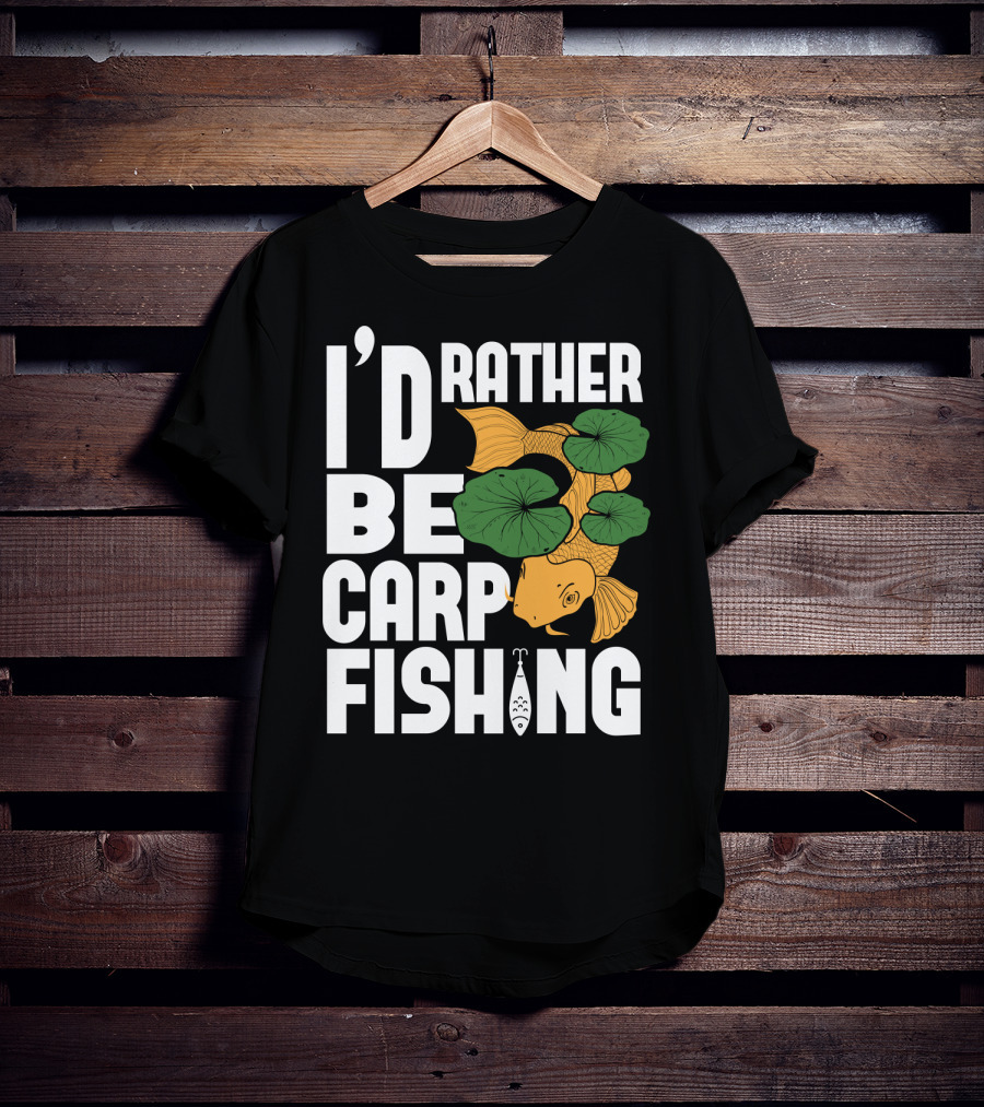 I'd Rather Be Carp Fishing Dad91 T-Shirt