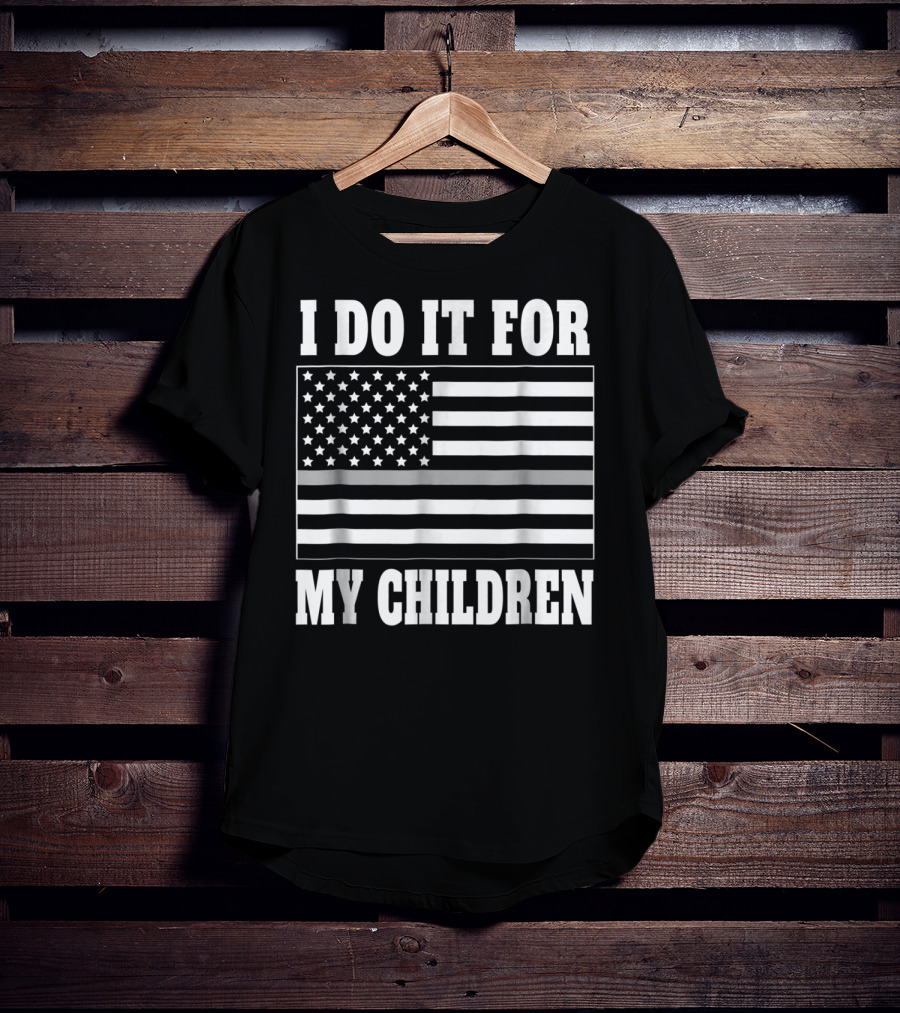 Corrections Officer Dad I Do It For My Children Thin Gray Line Flag T-Shirt