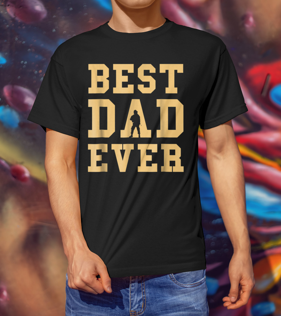 BEST DAD EVER Mens Best Dad Daddy T-Shirt